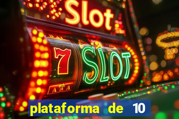 plataforma de 10 reais bet